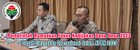 Pemerintah Rumuskan Fokus Kebijakan Dana Desa 2023, Dapat Digunakan Operasional dalam APBN 2023